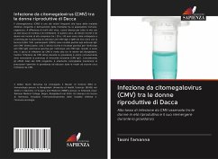 Infezione da citomegalovirus (CMV) tra le donne riproduttive di Dacca - Tamanna, Tasmi