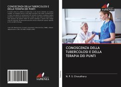 CONOSCENZA DELLA TUBERCOLOSI E DELLA TERAPIA DEI PUNTI - Choudhary, N. P. S.