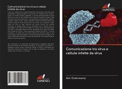 Comunicazione tra virus e cellule infette da virus - Chakravorty, Abir