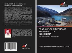 FONDAMENTI DI ECONOMIA NEI PROGETTI DI INGEGNERIA - Khayal, Osama Mohammed Elmardi Suleiman