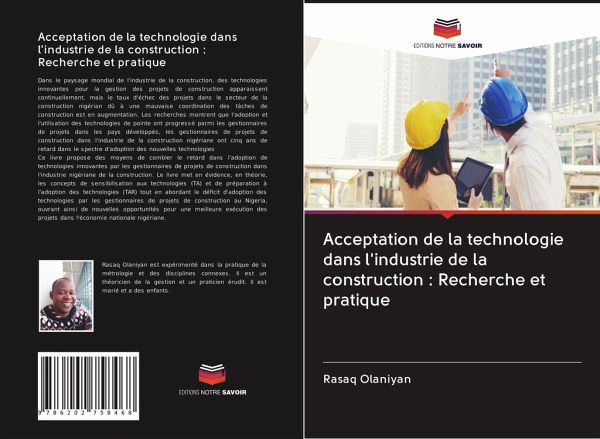 Acceptation de la technologie dans l'industrie de la construction : Recherche et pratique Acceptation de la technologie dans l'industrie de la construction : Recherche et pratique
