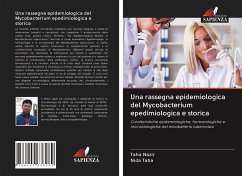 Una rassegna epidemiologica del Mycobacterium epedimiologica e storica - Nazir, Taha;Taha, Nida