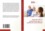 Etats des lieux et propositions pour un système de santé éthique