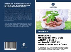 INTEGRALE UNTERSUCHUNG VON ATRAZIN UND N-AUSWASCHUNG IN ARGENTINISCHEN BÖDEN - Hang, Susana