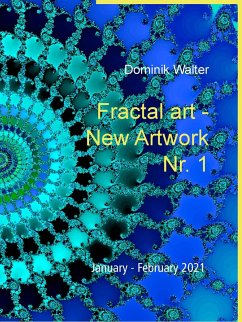Fractal art - New Artwork Nr. 1 (eBook, ePUB)