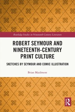 Cover Robert Seymour and Nineteenth-Century Print Culture (eBook, PDF)