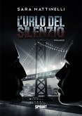 L&quote;urlo del silenzio (eBook, ePUB)