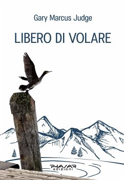 Libero di volare (eBook, ePUB) - Marcus Judge, Gary