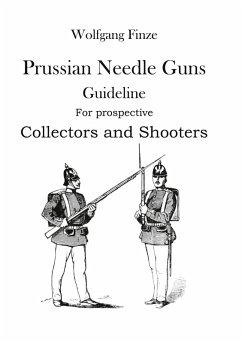 Prussian Needle Guns (eBook, ePUB) - Finze, Wolfgang
