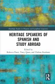 Heritage Speakers of Spanish and Study Abroad (eBook, ePUB) Heritage Speakers of Spanish and Study Abroad (eBook, ePUB)