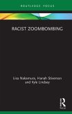 Racist Zoombombing (eBook, PDF) Racist Zoombombing (eBook, PDF)