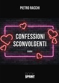 Confessioni sconvolgenti (eBook, ePUB)