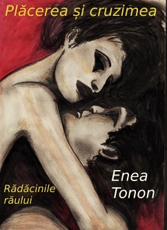 Plăcerea și cruzimea (eBook, ePUB) - Tonon, Enea