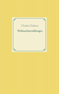 Weihnachtserzählungen - Dickens, Charles