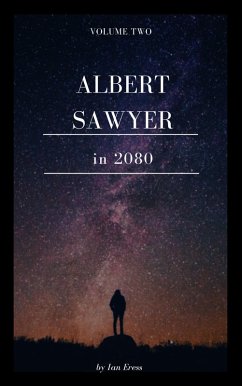 Albert Sawyer in 2080 (eBook, ePUB) - Eress, Ian