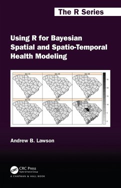 Using R for Bayesian Spatial and Spatio-Temporal Health Modeling (eBook, PDF) - Lawson, Andrew B.