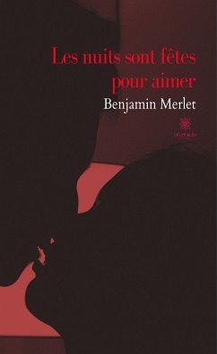 Les nuits sont fêtes pour aimer (eBook, ePUB) - Merlet, Benjamin