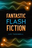 Fantastic Flash Fiction (eBook, ePUB)