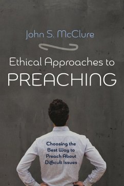 Ethical Approaches to Preaching (eBook, ePUB)