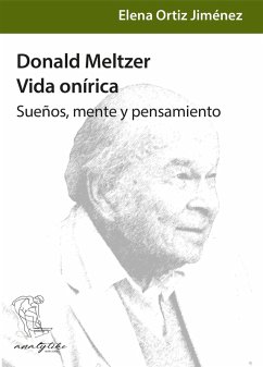 Donald Meltzer, vida onírica (eBook, ePUB) - Ortiz Jiménez, Elena