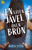 En liten jävel över bron (eBook, ePUB)