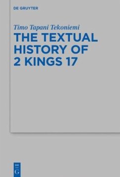 The Textual History of 2 Kings 17 - Tapani Tekoniemi, Timo