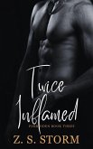 Twice Inflamed (FORBIDDEN, #3) (eBook, ePUB)