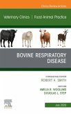 Bovine Respiratory Disease, An Issue of Veterinary Clinics of North America: Food Animal Practice (eBook, ePUB)