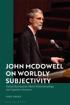 John McDowell on Worldly Subjectivity (eBook, PDF) - Cheng, Tony