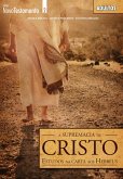A Supremacia de Cristo Guia do Professor (eBook, ePUB) A Supremacia de Cristo Guia do Professor (eBook, ePUB)