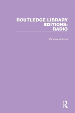 Routledge Library Editions: Radio (eBook, PDF) - Various, Authors