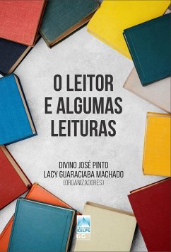 O LEITOR E ALGUMAS LEITURAS (eBook, ePUB) Cover O LEITOR E ALGUMAS LEITURAS (eBook, ePUB)