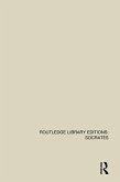 Routledge Library Editions: Socrates (eBook, PDF) Routledge Library Editions: Socrates (eBook, PDF)