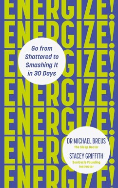 Energize! (eBook, ePUB) - Breus, Michael; Griffith, Stacey