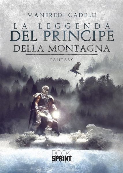 La leggenda del principe della montagna (eBook, ePUB) La leggenda del principe della montagna (eBook, ePUB)