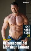 Gay Hardcore 20: Herrenabend bei Monsieur Laurent (eBook, ePUB)