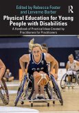 Physical Education for Young People with Disabilities (eBook, PDF) Physical Education for Young People with Disabilities (eBook, PDF)