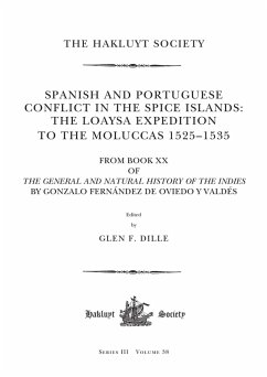 Spanish and Portuguese Conflict in the Spice Islands: The Loaysa Expedition to the Moluccas 1525-1535 (eBook, PDF)