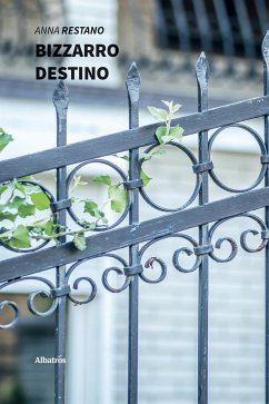 Bizzarro destino (eBook, ePUB) - Restano, Anna