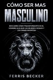 Cómo ser más Masculino (eBook, ePUB)