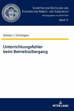 Unterrichtungsfehler beim Betriebsübergang - Schürgers, Adrian