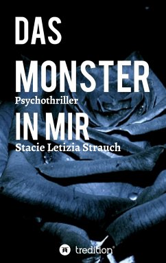 Das Monster in mir - Psychothriller - Strauch, Stacie Letizia
