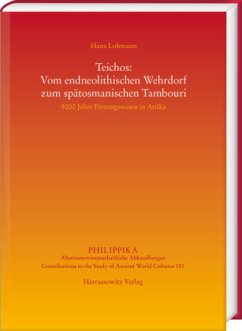 Teichos: Vom endneolithischen Wehrdorf zum spätosmanischen Tambouri - Lohmann, Hans