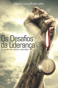 Os desafios da liderança (eBook, ePUB) - Lúcia, Robson