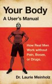 Your Body, a User's Manual (eBook, ePUB) Your Body, a User's Manual (eBook, ePUB)