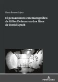 El pensamiento cinematográfico de Gilles Deleuze en dos films de David Lynch