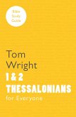 For Everyone Bible Study Guide: 1 And 2 Thessalonians (eBook, ePUB)