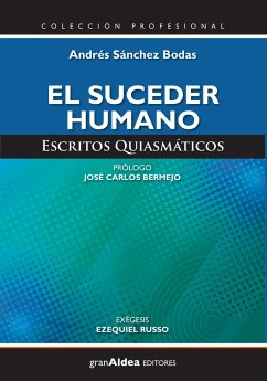 El suceder humano (eBook, ePUB) - Sánchez Bodas, Andrés