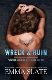 Wreck & Ruin (Tarnished Angels Motorcycle Club) (eBook, ePUB)