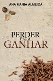 Perder para ganhar (eBook, ePUB) Perder para ganhar (eBook, ePUB)